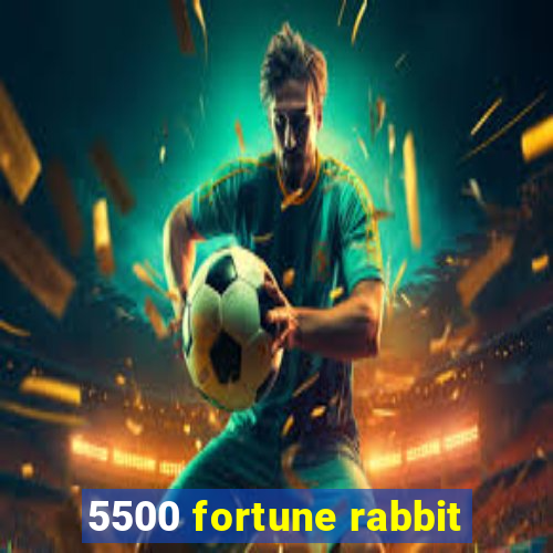 5500 fortune rabbit